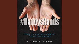 Daddy&#39;s Hands (feat. Susie McEntire)