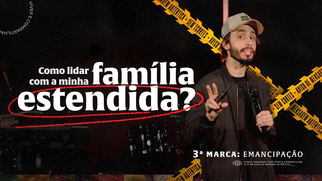 Como lidar com minha família estendida? - Pr. Tiago Corrêa