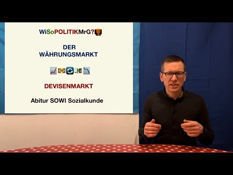 Währungsmarkt, Wechselkurse und Außenhandel - WiSoPOLITIKMrG? 👨‍🏫Abitur SOWI Sozialkunde