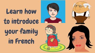 Introduce your family @lefrancaisillustre @FrenchComprehensibleInput