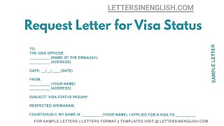 Request Letter For Visa Status - Sample Letter to Embassy for Visa Status