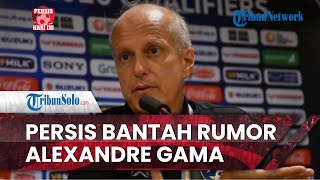 Persis Hari Ini: Manajemen Persis Solo Membantah saat Dikaitkan dengan Alexandre Gama: Bukan Dia
