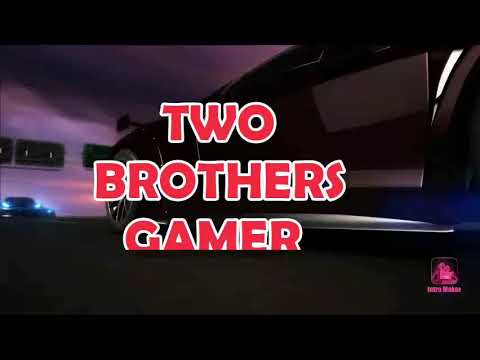 Two Brothers GAMER intro