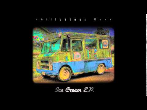 Phillonious Monk - Ice Cream (Vanilla Dub)