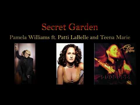 PAMELA WILLIAMS ft  Pat Peterson, Patti LaBelle & Teena Marie  "THE SECRET GARDEN"      1996