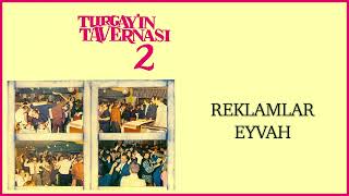 Turgay Noyan Orkestrası / Reklamlar-Eyvah