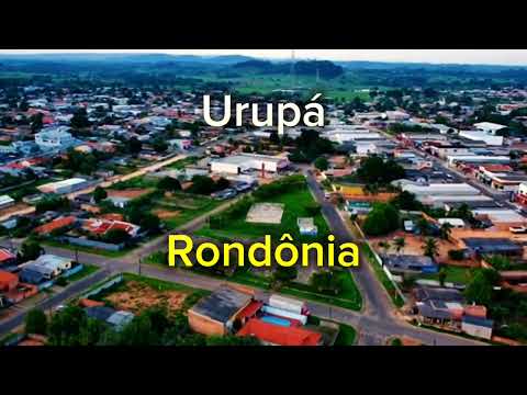 URUPÁ | RONDÔNIA [Conheça tudo sobre a cidade]