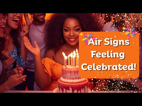 Air Signs Feeling Celebrated! October 10 12th 2025