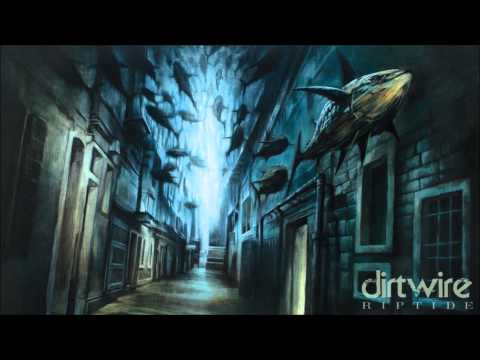 Dirtwire - Did You