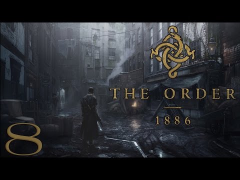The Order: 1886 [#8] - Wycieczka do doków