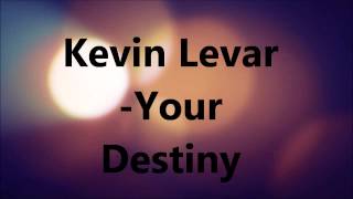 Kevin Levar - Your Destiny (2014)