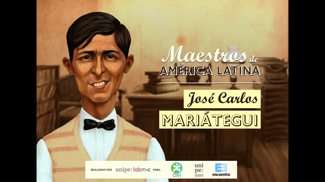 JOSÉ CARLOS MARIÁTEGUI- Serie Maestros de América Latina