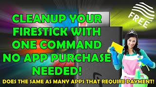 FREE: 🧹 How To Clean Up Your Firestick With One Command, No App Purchase Needed! FireOS 7 Only 🧹