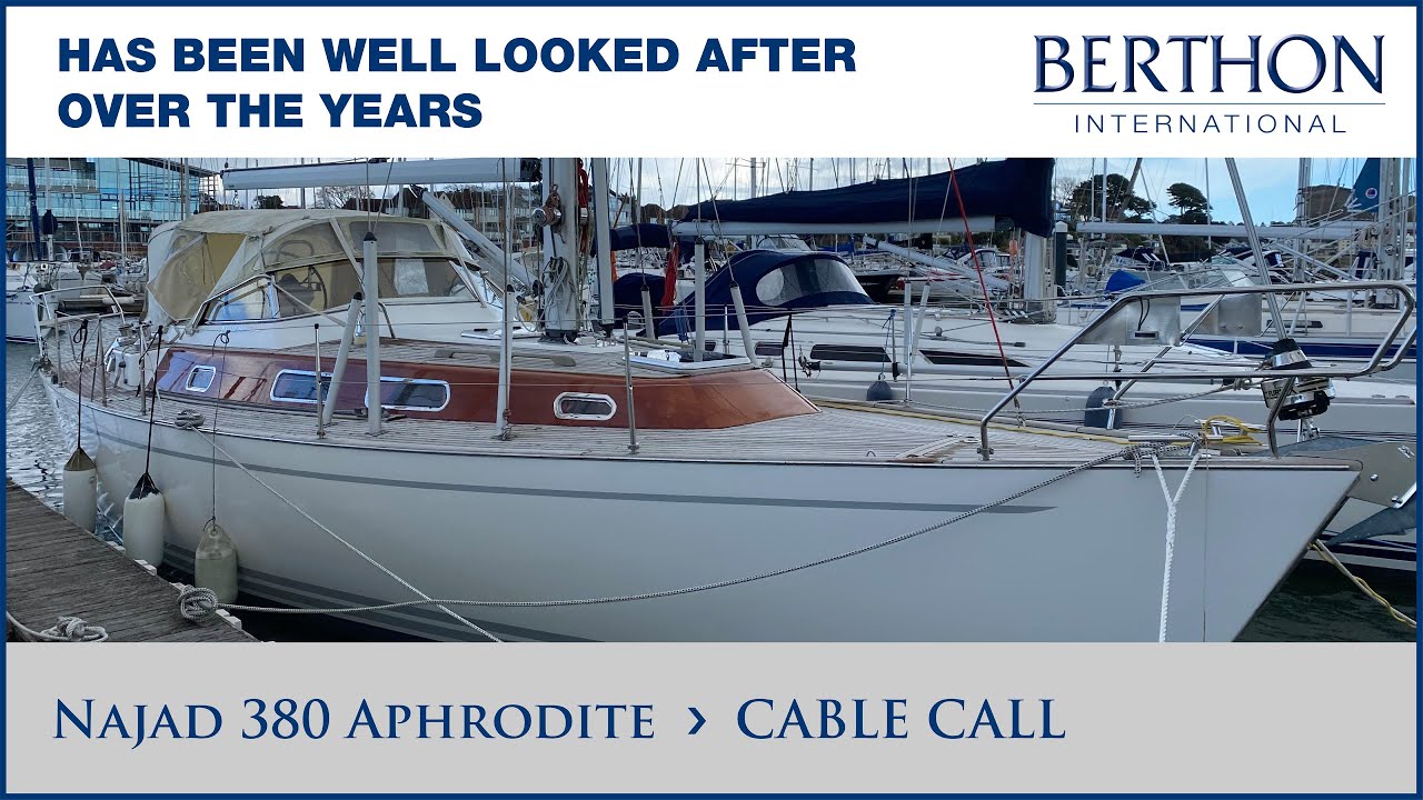 [OFF MARKET] Najad 380 Aphrodite (CABLE CALL)- Yacht for Sale - Berthon Int.