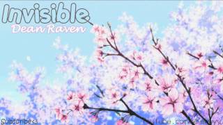 ♫. Invisible ; Dean Raven ♥