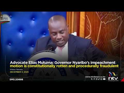 Advocate Elias Mutuma: Governor Nyaribo's impeachment motion is procedurally fraudulent