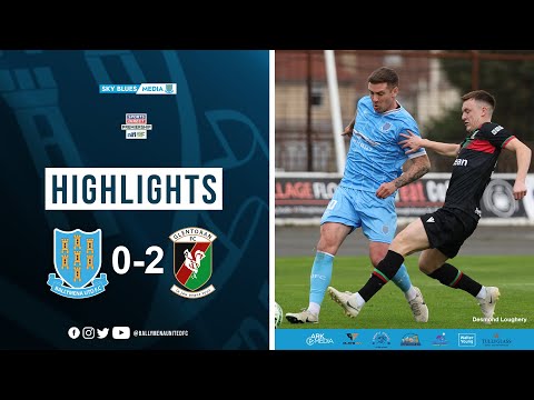 Match Highlights I Ballymena United 0-2 Glentoran