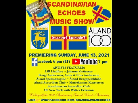 "Scandinavian Echoes" show with host Jeanne Eriksson on June 13th  7PM celebrating the Åland Islands