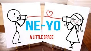 Ne-Yo - A Little Space Lyrics