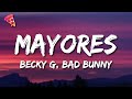 Becky G, Bad Bunny - Mayores