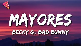Becky G, Bad Bunny - Mayores