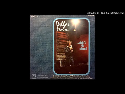 Didn't He Shine LP - Dallas Holm (1973) [Full Album]