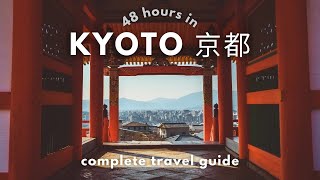 2 DAYS IN KYOTO | travel guide, hidden gems, things to do & where to eat