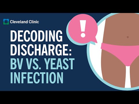 Decoding Vaginal Discharge: BV vs. Yeast Infection