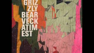 I Live With You - Grizzly Bear