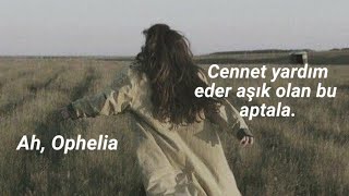 The Lumineers - Ophelia (Türkçe Çeviri)