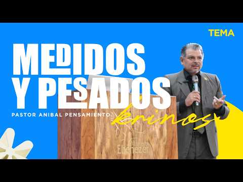 Tema " Medidos y Pesados | Servicio Domingo | 25 de Octubre 2026