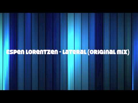 Espen Lorentzen - Lateral (Original Mix) [HD]