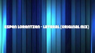 Espen Lorentzen - Lateral (Original Mix) [HD]