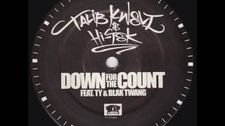 Talib Kweli &amp; Hi-Tek - Down For The Count feat. Ty &amp; Blak Twang (UK Version)