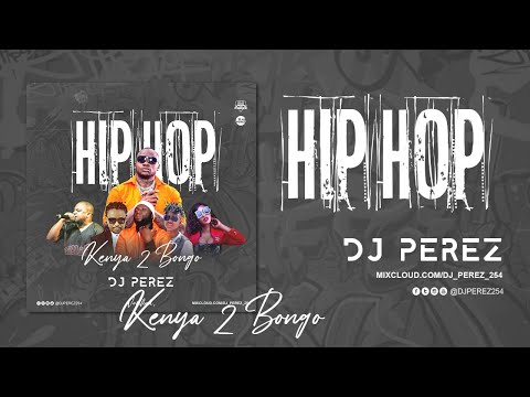 KENYA HIPHOP TO DAR VIDEO MIX 2020 | DJ PEREZ FT KHALIGRAPH JONES |KING KAKA |YOUNG KILLER,YOUNG DEE