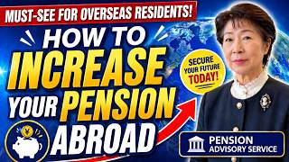 Why Overseas Japanese Residents Should Join Japan’s Pension System