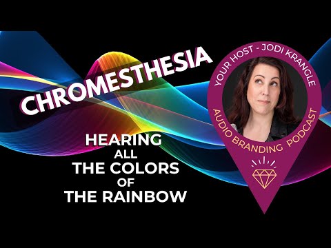 Chromesthesia: Hearing All the Colors of the Rainbow