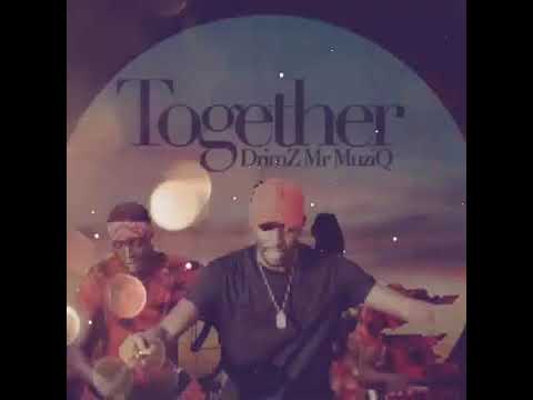 DRIMZ - TOGETHER_ (OFFICIAL MUSIC)