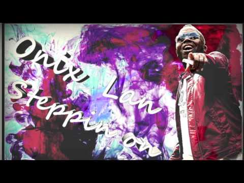 Onix Lan - Steppin on OFFICIAL MUSIC VIDEO