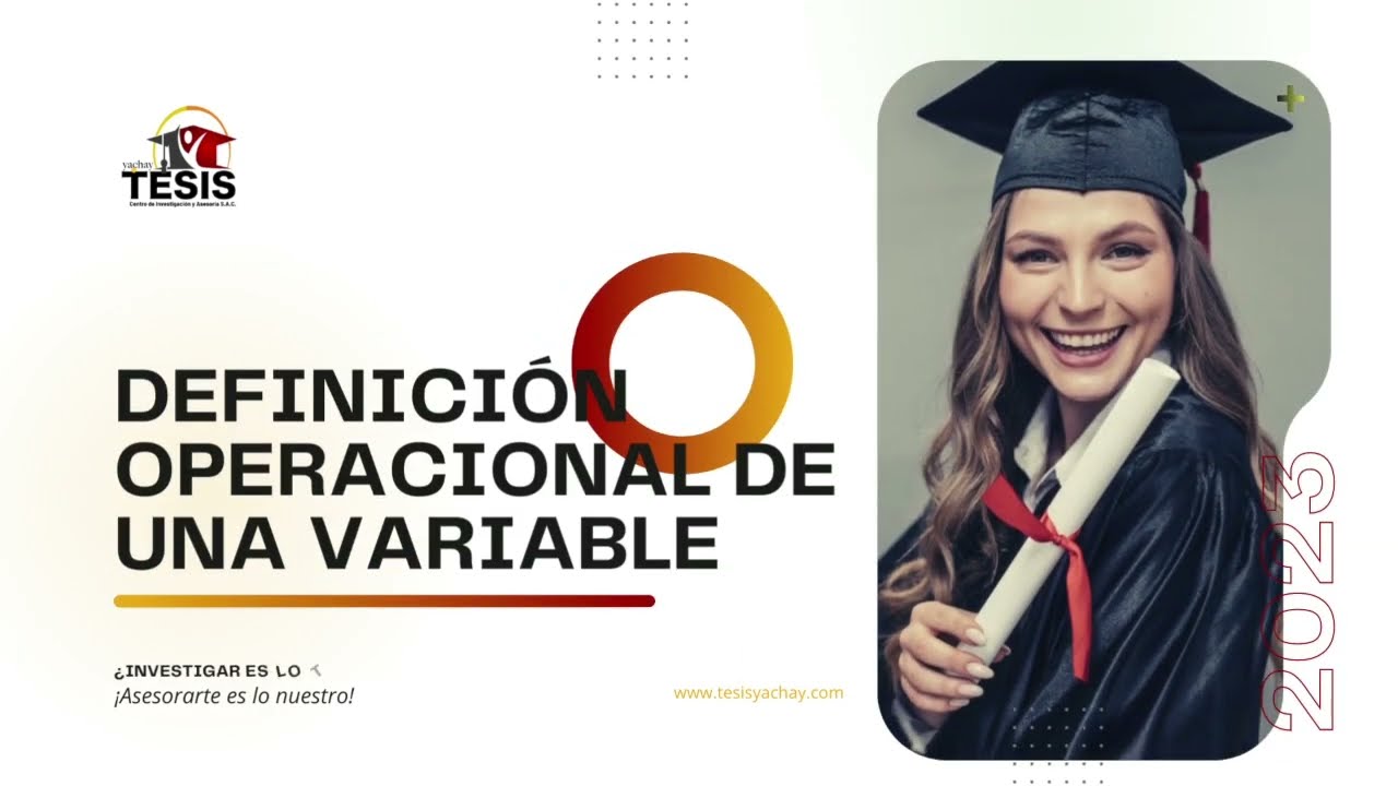 🤓 𝗗𝗘𝗙𝗜𝗡𝗜𝗖𝗜Ó𝗡 𝗢𝗣𝗘𝗥𝗔𝗖𝗜𝗢𝗡𝗔𝗟 𝗗𝗘 𝗨𝗡𝗔 𝗩𝗔𝗥𝗜𝗔𝗕𝗟𝗘 - Centro de Investigación TESISyachay S.A.C.