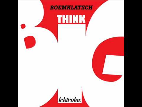 Boemklatsch - Think Big (Mightyfools Remix) preview