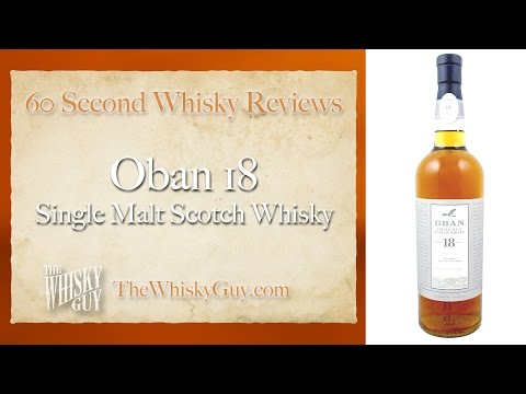 Oban 18 Single Malt Scotch Whisky - 60 Second Whisky Review #064