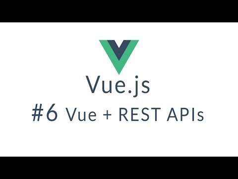 Vue Tutorial 6 Full REST Example