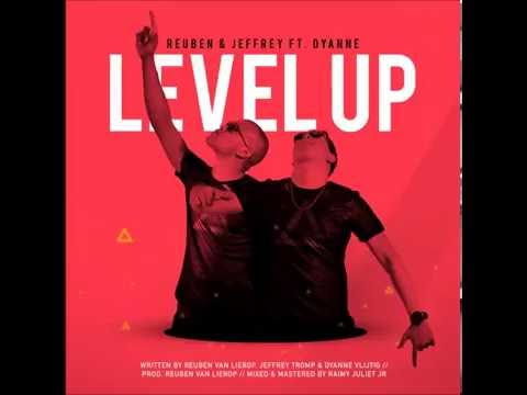LEVEL UP - Reuben van Lierop & Jeffery Tromp ft. Dyanne