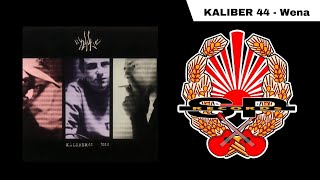 KALIBER 44 - Wena [OFFICIAL AUDIO]