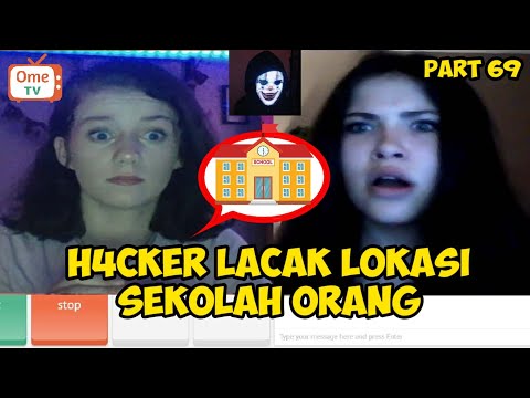 H4CKER INDONESIA LACAK LOKASI SEKOLAH SAMPE PANIK || OME.TV INTERNASIONAL #69