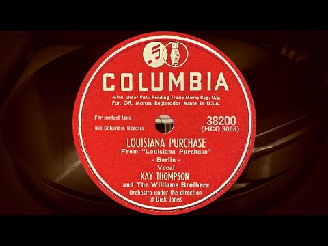 LOUISIANA PURCHASE - KAY THOMPSON and The Williams Brothers, Orchestra dir. Dick James (1948)