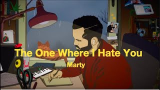 The One Where I Hate You Music Video