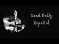 Lead Belly - In the Pines  - 1944 (Español)
