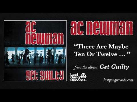 A.C. Newman - There Are Maybe Ten or Twelve...